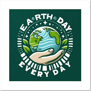 earth day everyday Posters and Art